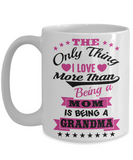 Being A Grandma - Coffee Mug - Grandparents Apparel
