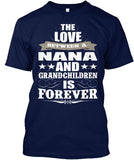 Nana's Love Forever - Grandparents Apparel