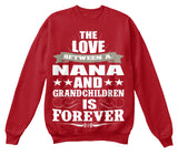 Nana's Love Forever - Grandparents Apparel