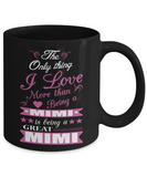 Being a Great Mimi - Coffee Mug - Grandparents Apparel