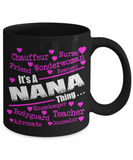 It's a Nana thing... - Grandparents Apparel