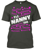 It's A Nanny Thing.... - Grandparents Apparel