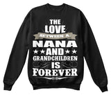 Nana's Love Forever - Grandparents Apparel