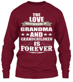 Grandma's Love Forever - Grandparents Apparel