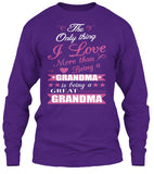 Grandma and Great Grandma - Grandparents Apparel