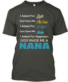 God made me Nana - Grandparents Apparel