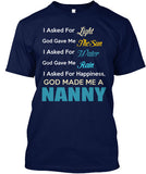 God made me a Nanny - Grandparents Apparel
