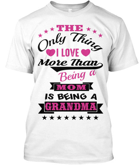 Being a Grandma. - Grandparents Apparel