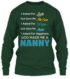 God made me a Nanny - Grandparents Apparel