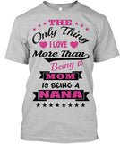 Being a Nana. - Grandparents Apparel