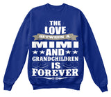 Mimi's Love Forever - Grandparents Apparel