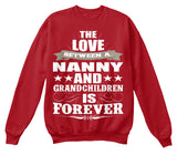Nanny's Love Forever - Grandparents Apparel